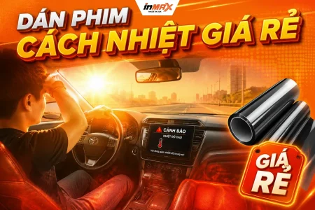Dán phim cách nhiệt giá rẻ: Tiết kiệm hay “tiền mất tật mang”?
