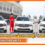 So sánh phim cách nhiệt ô tô Inmax cùng Tipcar TV