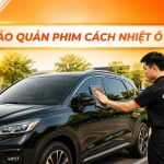 Lưu ý sau khi dán và cách bảo quản phim cách nhiệt ô tô