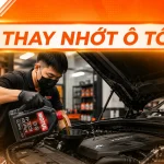Thay nhớt ô tô: Bảng giá 2026 và lưu ý quan trọng