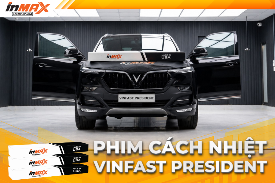 Dán phim cách nhiệt cho xe Vinfast President - Dòng xe chuyên dùng của các chủ tịch