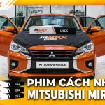 Dán phim cách nhiệt cho xe Mitsubishi Mirage